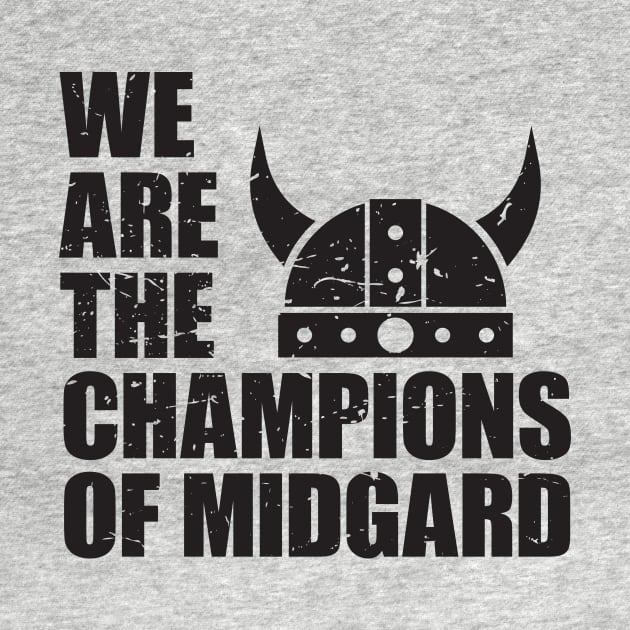 We are the champions of Midgard by RollForTheWin